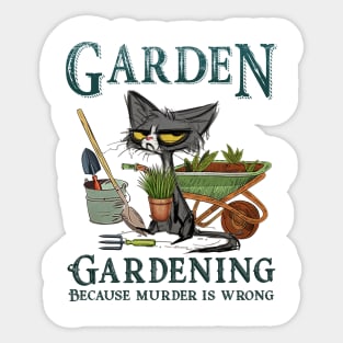 Gardening Because Murder Is Wrong Cat Personalized Gift Sticker